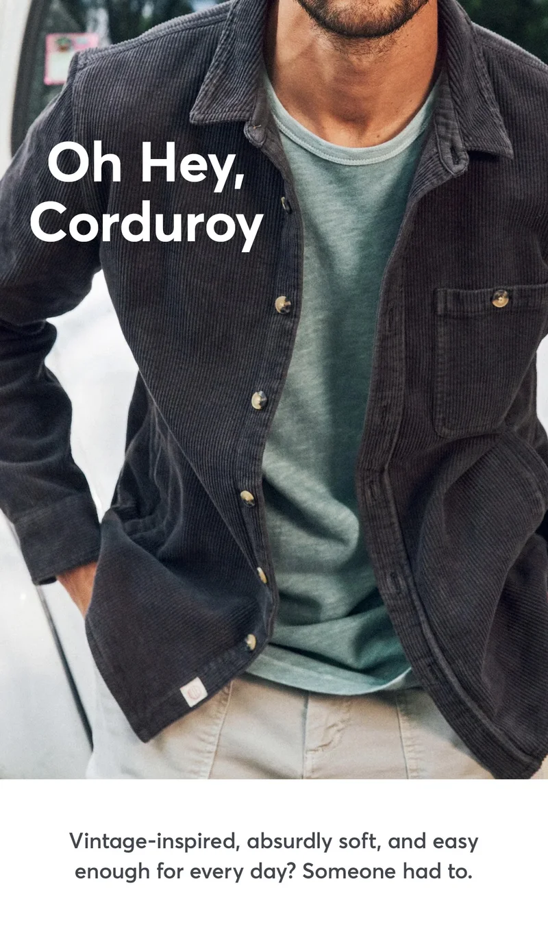 Oh hey, corduroy.