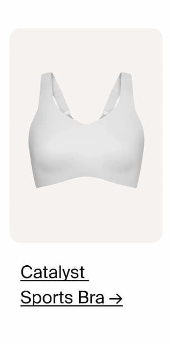 Catalyst Sports Bra →