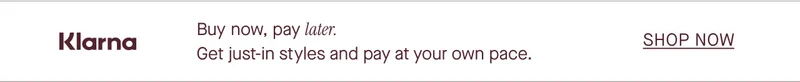 Klarna - Buy now, pay later.