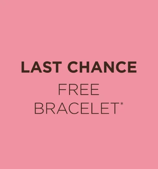 Free bracelet up to $225 value