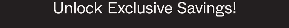 Unlock Exclusive Savings!