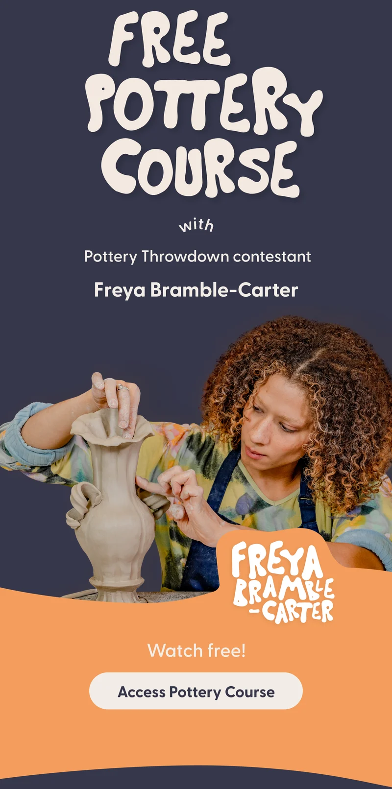 Access the pottery course hosted by Freya