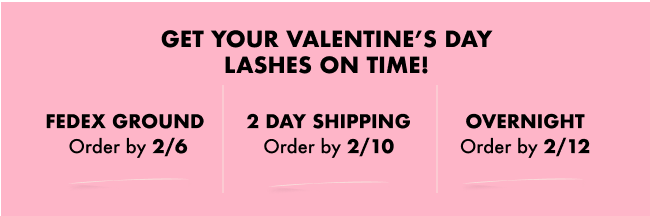Get your valentine's day lashes on time