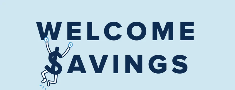 Welcome Savings