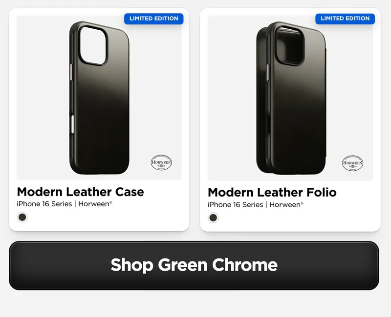 Shop Green Chrome. Horween Leather and Limited Edition iPhone 16 Pro and Pro Max cases.