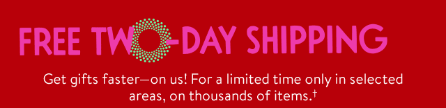 Free two-day shipping.