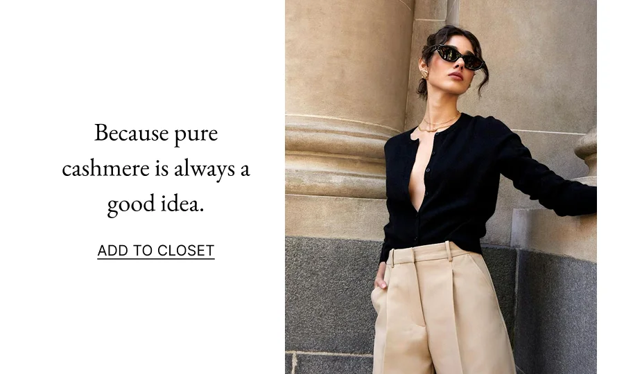 Because pure cashmere is always a good idea.