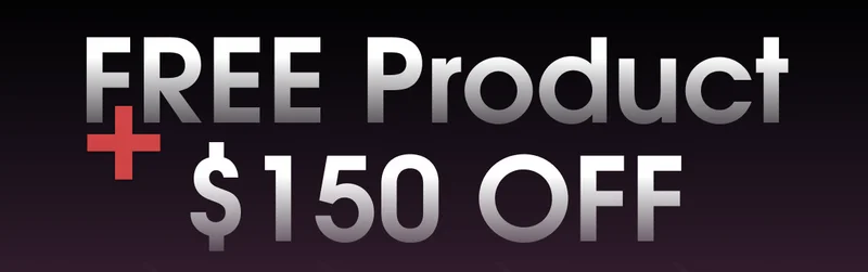 FREE Product + $150 OFF