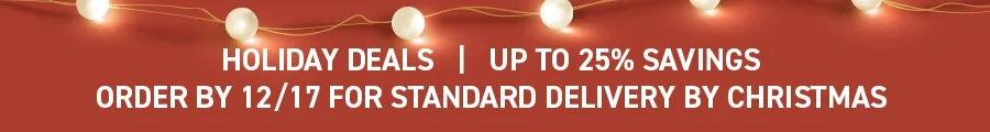 Holiday Deals! Up to 25% off Sitewide!