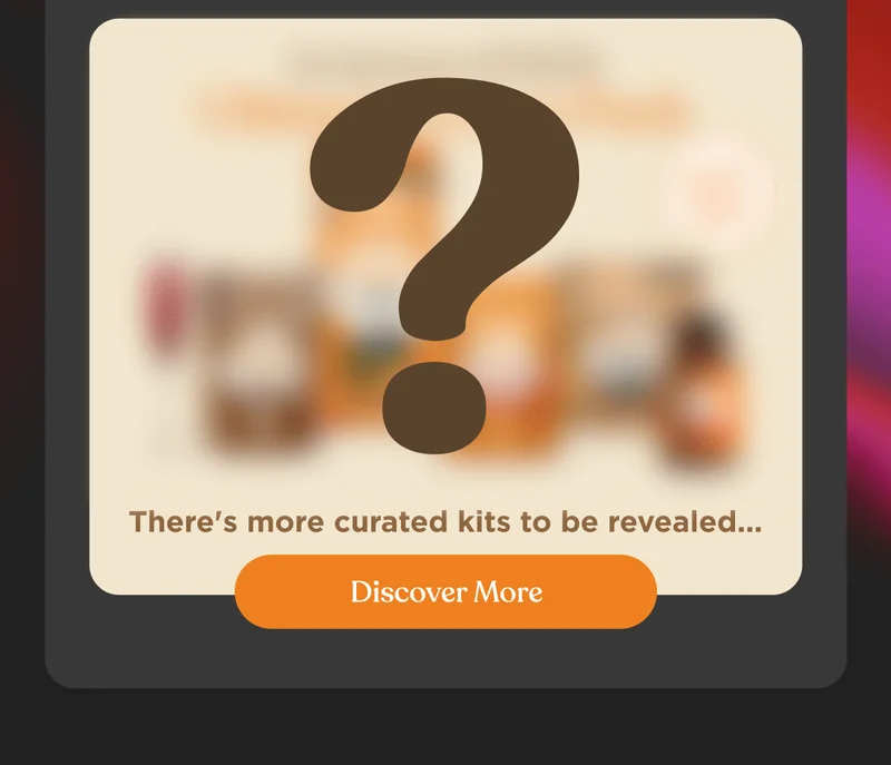 There's more curated kits to be revealed... | Discover More