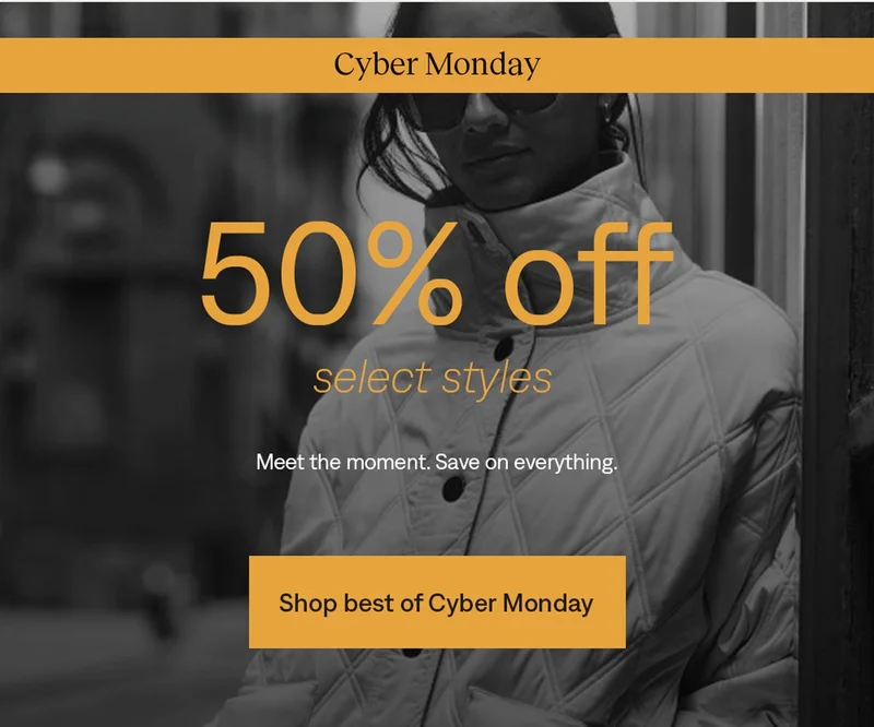Cyber Monday: 50% off select styles. Shop best of Cyber Monday