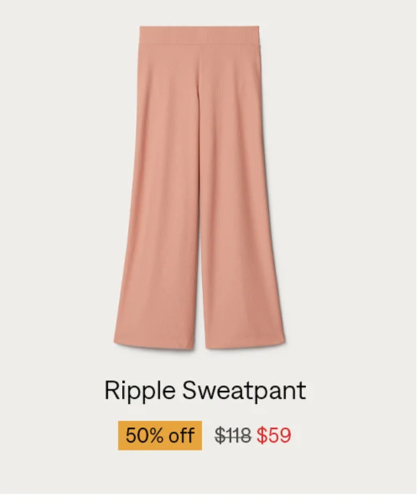 Ripple Sweatpant: Now $59