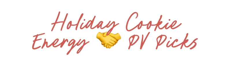 Holiday Cookie Energy Meets PV Picks