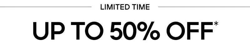 LIMITED TIME UP TO 50% OFF*