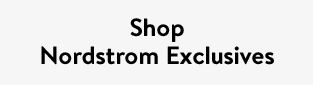 Shop Nordstrom Exclusives