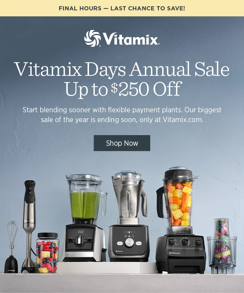 Vitamix Days Annual Sale Up to $250 Off