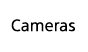 Cameras