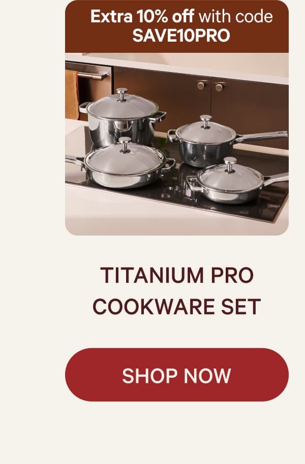 Titanium Pro Cookware Set