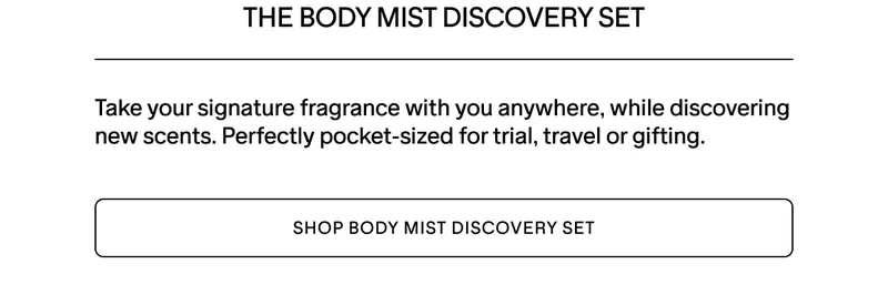 SHOP THE NEW BODY MIST DISCOVERY SET