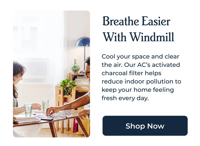 Breathe Easier With Windmill