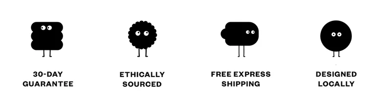 30 Day Guarantee, Ethically Sourced, Free Shipping For Orders Over $50, Made Locally & Overseas