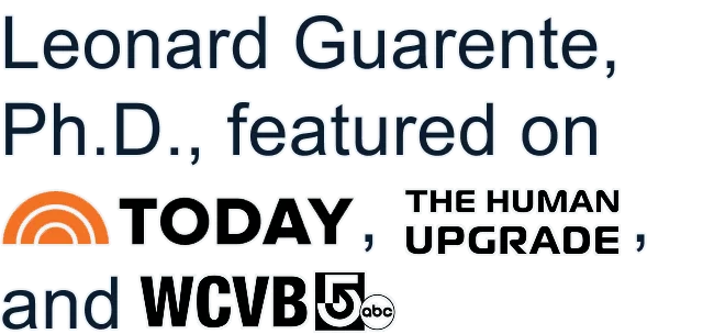 Leonard Guarente, Ph.D., featured on TODAY, THE HUMAN UPGRADE, and WCVB