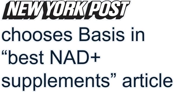 NEW YORK POST: chooses Basis in “best NAD+ supplements” article