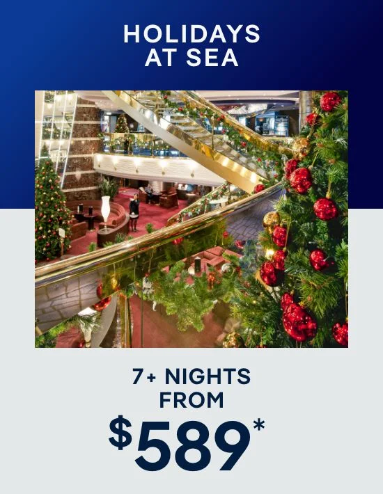 7+ Nights – Click to View Cruises & Book Now