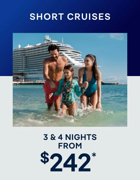 3 & 4 Nights – Click to View Cruises & Book Now