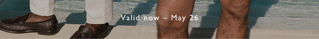 Valid now - may 26