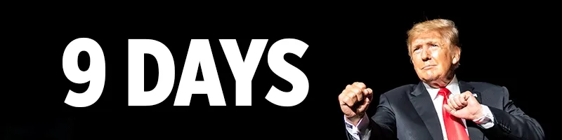 9 Days!