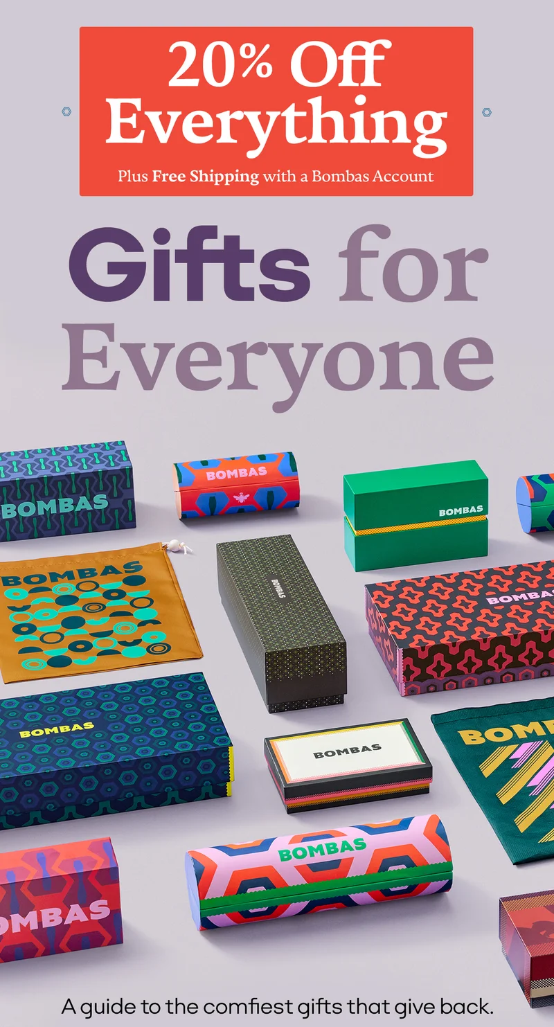 20% Off Everything Plus Free Shipping With a Bombas Account Gifts for Everyone A guide to the comfiest gifts that give back.
