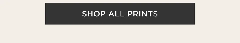 Shop All Prints