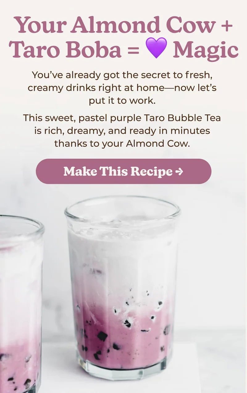 Your Almond Cow + Taro Boba = 💜 Magic