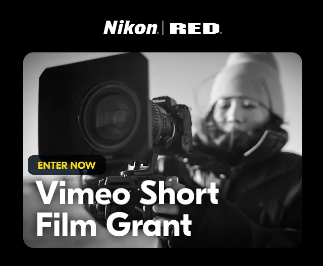 Nikon | RED | Vimeo Short Film Grant | Enter Now