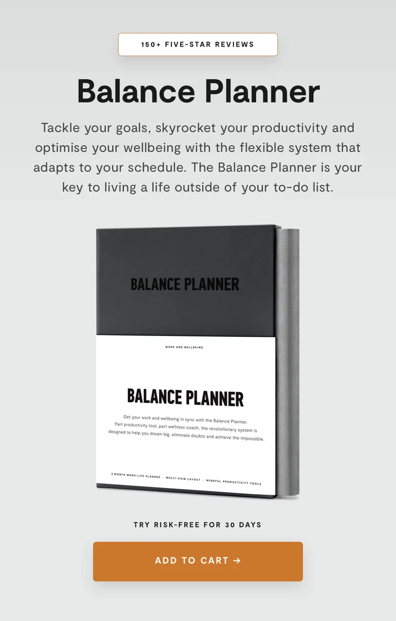 Balance Planner: Tackle you goals, skyrocket your productivity and optimise your wellbeing.