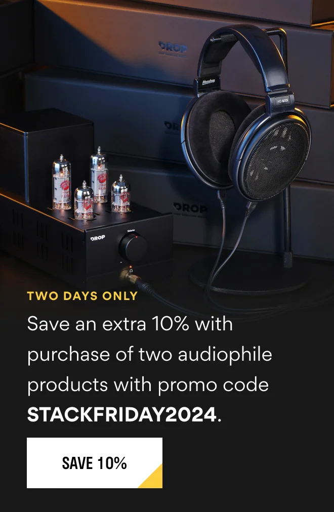 Save an extra 10% with purchase of two audiophile products with promo code STACKFRIDAY2024. Save an extra 10% with purchase of two audiophile products with promo code STACKFRIDAY2024.