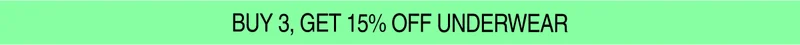 Buy 3, Get 15% OFF Underwear