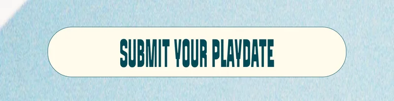 Submit Your Playdate