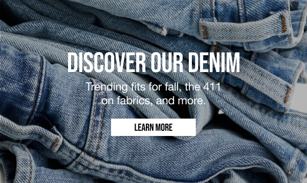 Discover our denim