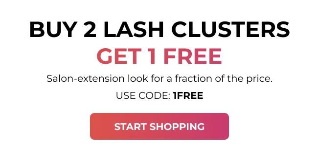 Buy 2 Lash Clusters, Get 1 FREE. Use code: discount code