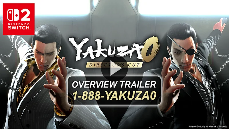 Available for the Nintendo Switch™ 2 - Yakuza0 Director's Cut - OVERVIEW TRAILER 1-888-YAKUZA0