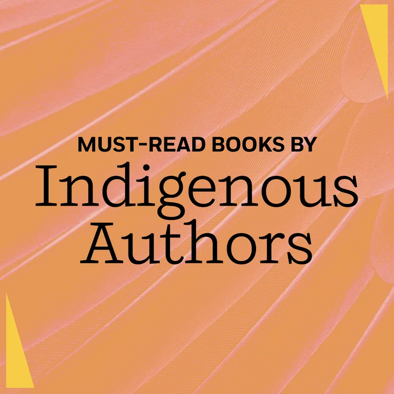 Must-Read Books by Indigenous Authors