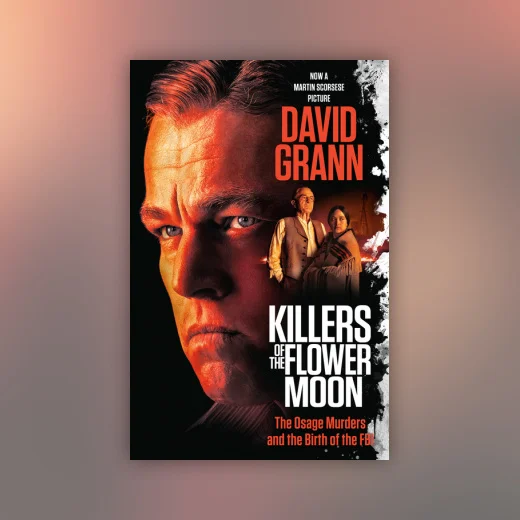Killers of the Flower Moon (Movie Tie-in Edition)