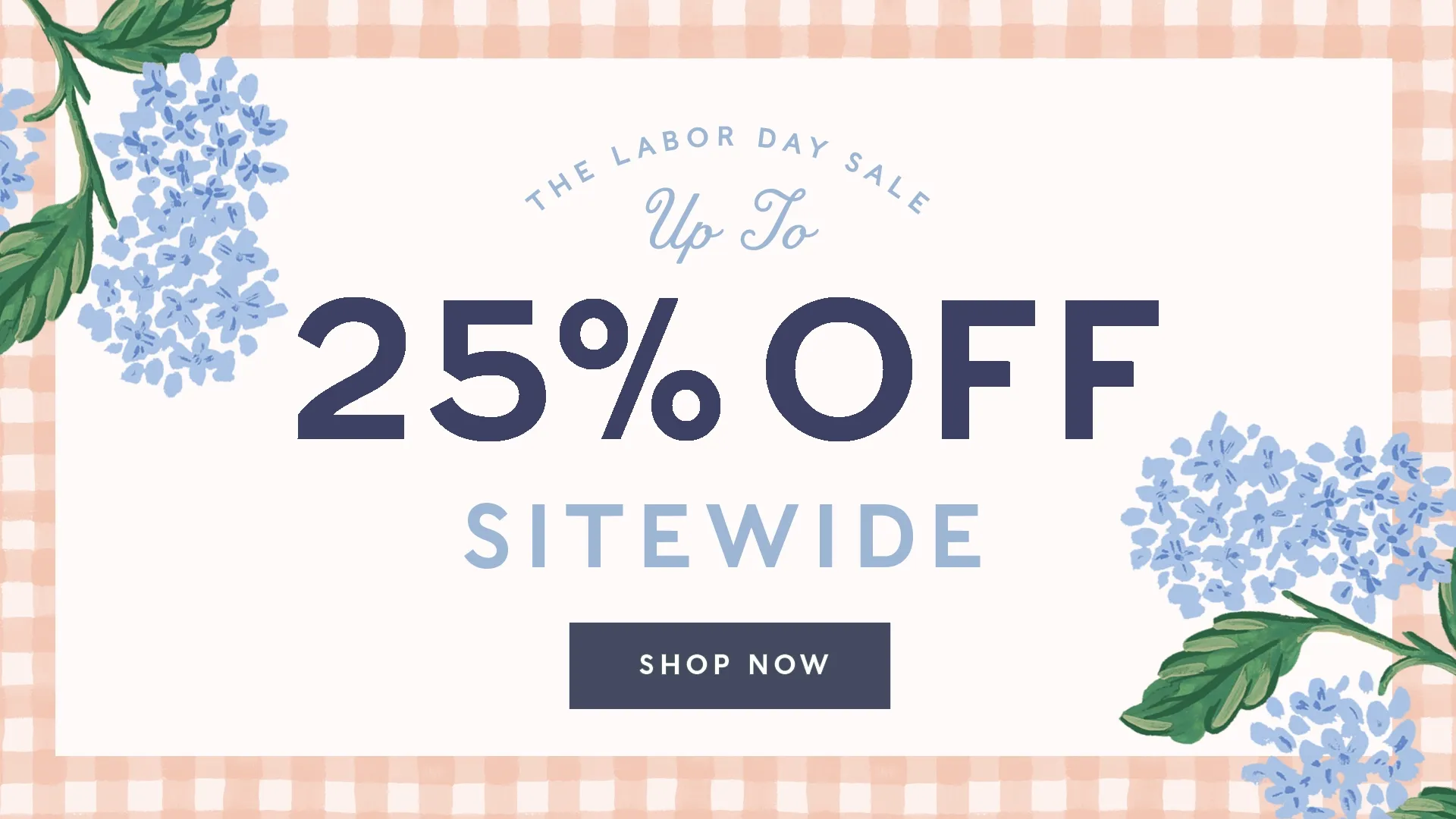 Up to 25% off Sitewide