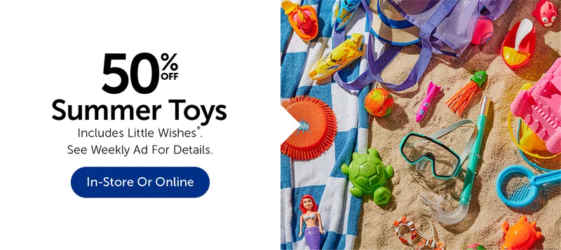 50% Off Summer Toys - Includes Little Wishes