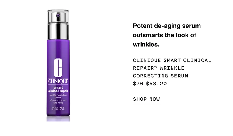 Potent de-aging serum outsmarts the look of wrinkles. Clinique Smart Clinical Repair™ Wrinkle Correcting Serum $53.20 | SHOP NOW