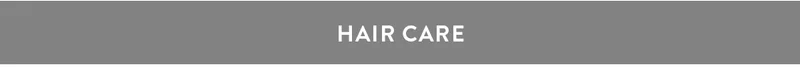 HAIR CARE