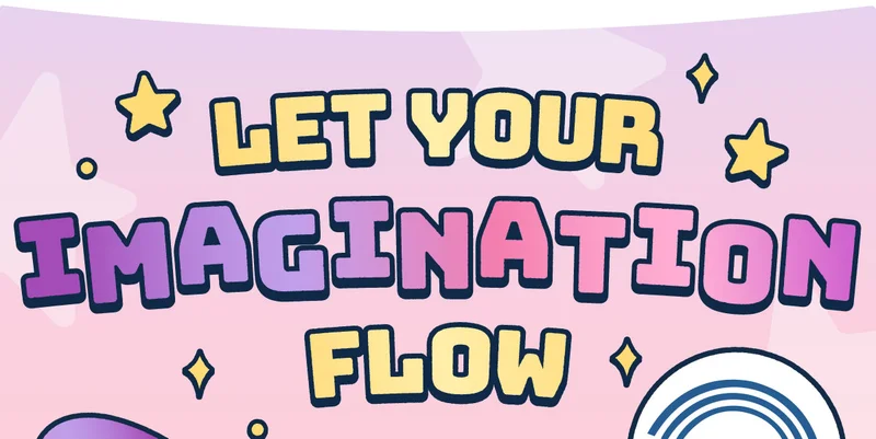 Let Your Imagination Flow