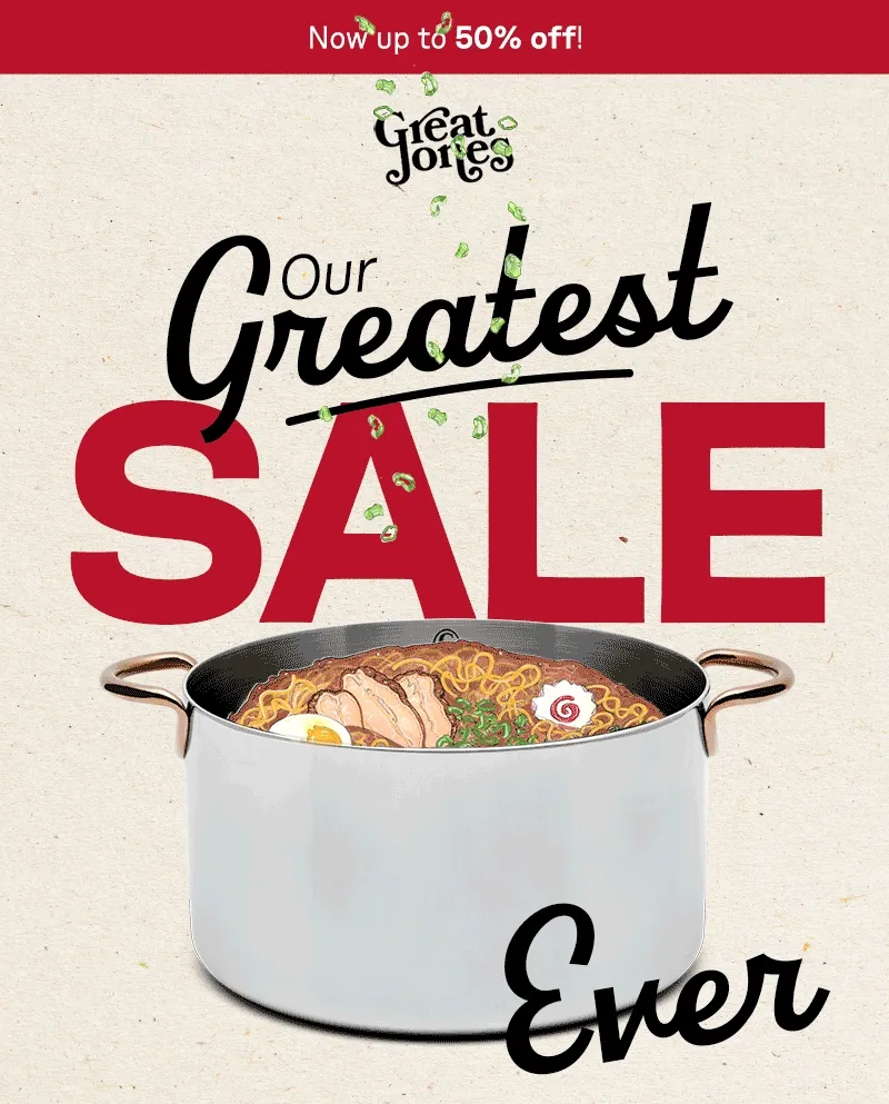 Our Greatest Sale Ever